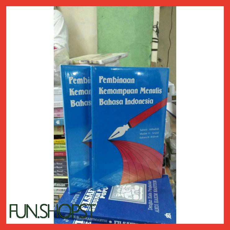PEMBINAAN KEMAMPUAN MENULIS BAHASA INDONESIA