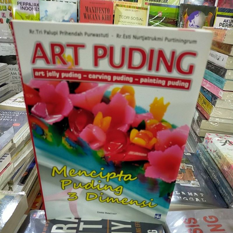 

ART PUDING Mencipta Puding 3 Dimensi.Rr.Tri Palupi Prihendah Purwastuti