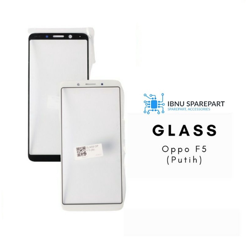 GLASS LCD - KACA TOUCHSCREEN OPPO F5 - OPPO F5 YOUTH - OPPO F7 YOUTH