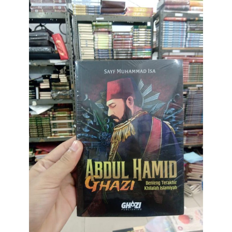 Buku Abdul Hamid Ghazi - Benteng Terakhir Khilafah Islamiyah Murah dan Original