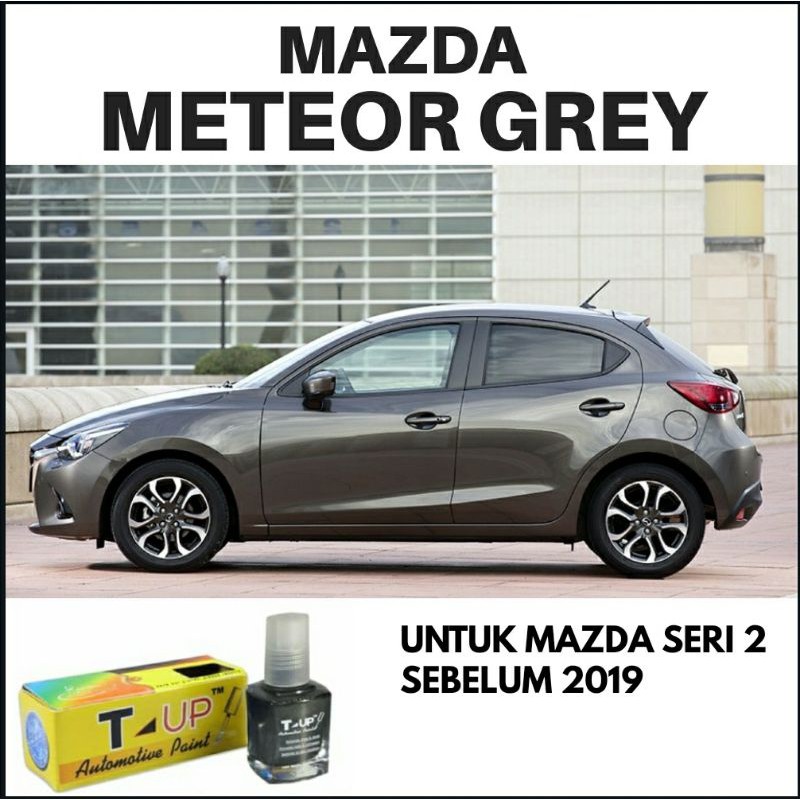 T-UP CAT OLES MAZDA METEOR GREY CONTOH CAT GREY MAZDA 2 SAMPLE CAT ABU ABU MAZDA 2 ABU ABU