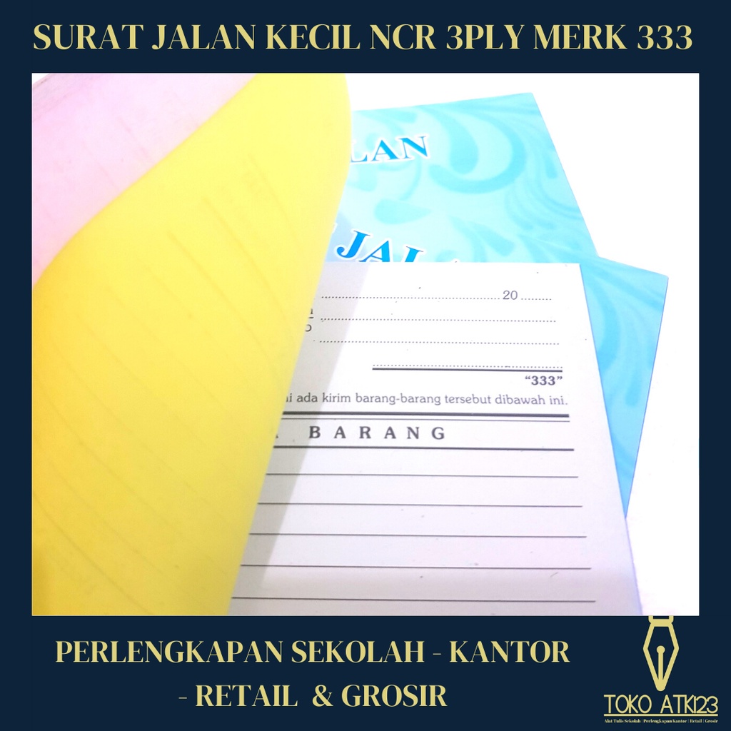 Surat Jalan Kecil NCR 3 Ply / Rangkap 3 / Merk 333 / Puih Merah Kuning