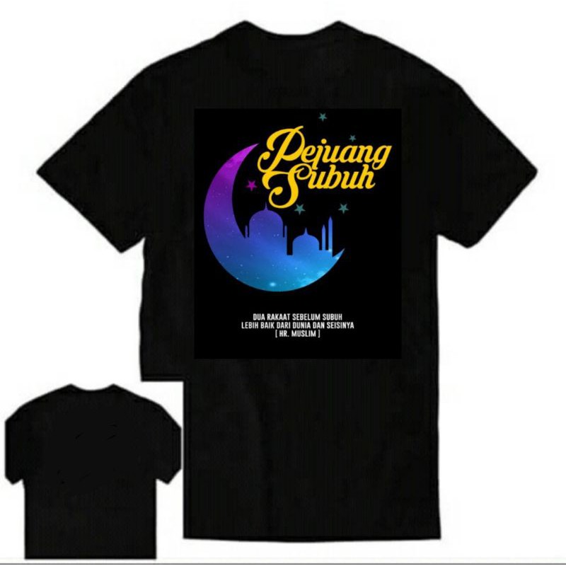 KAOS DAKWAH KAOS PEJUANG SUBUH