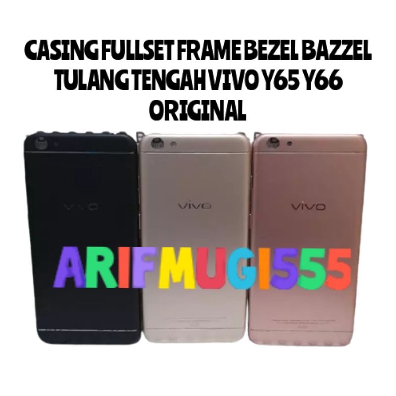 CASING KESING FULSET PLUS FRAME BEZEL BAZZEL BACKDOOR VIVO Y65/Y66 ORIGINAL