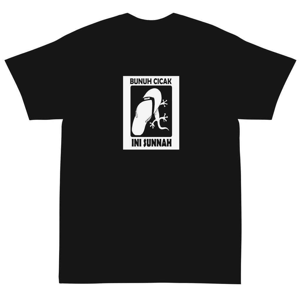 Baju kaos dakwah bunuh cikcak ini sunnah