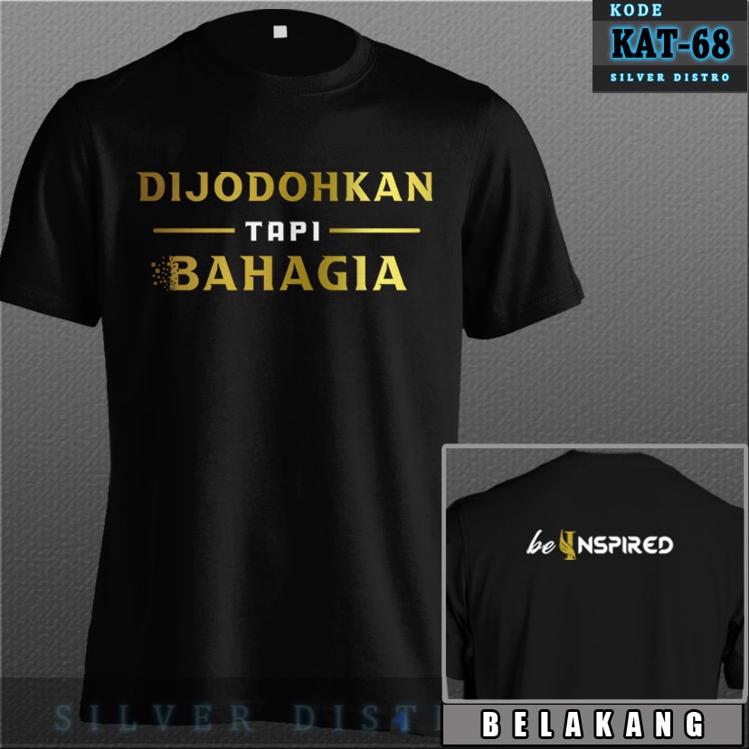 Baju Kaos Pria Dijodohkan tapi Bahagia Kata-kata KAT-68 Kata Lucu Suami Istri Nikah