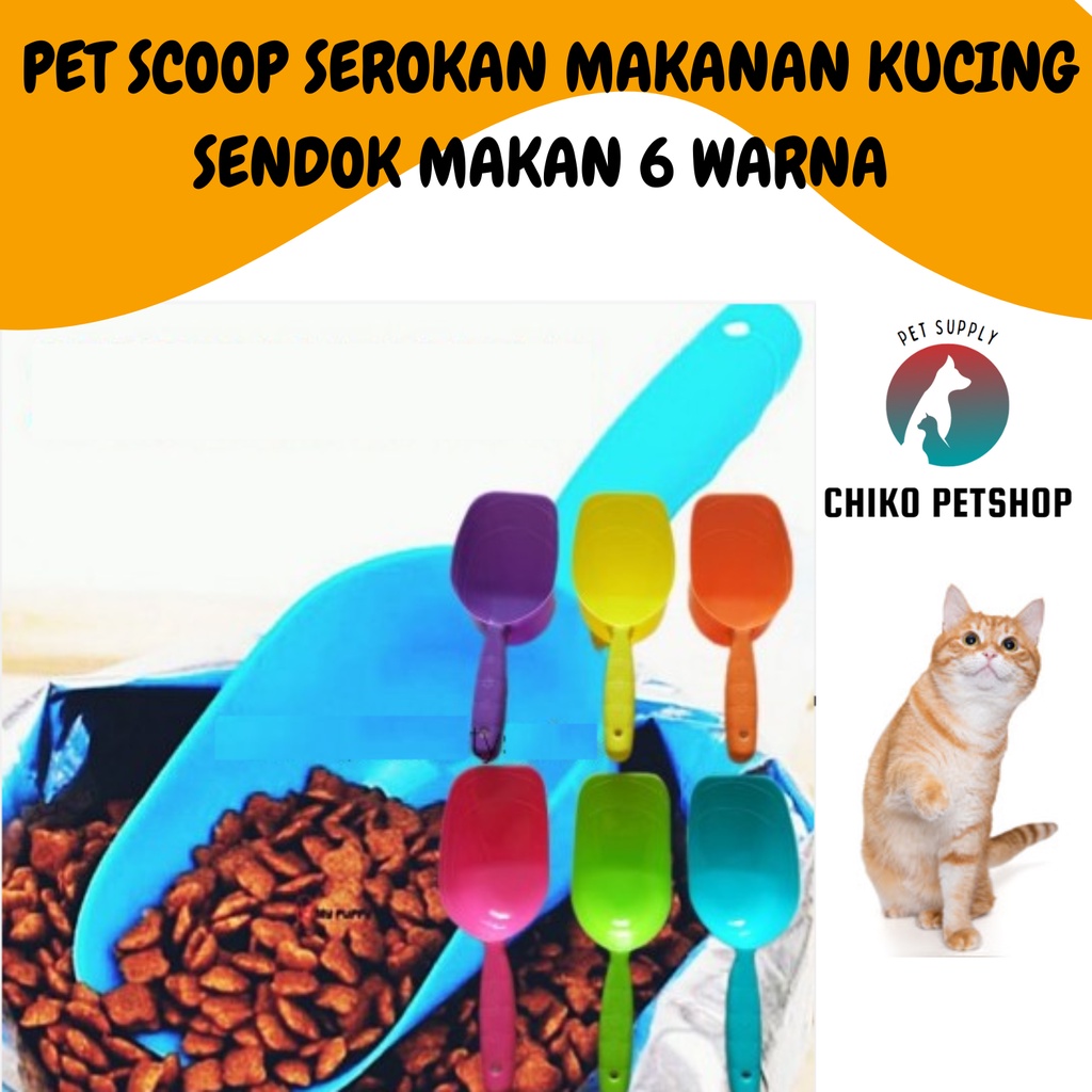 PET SCOOP SEROKAN MAKANAN KUCING SENDOK MAKAN 6 WARNA