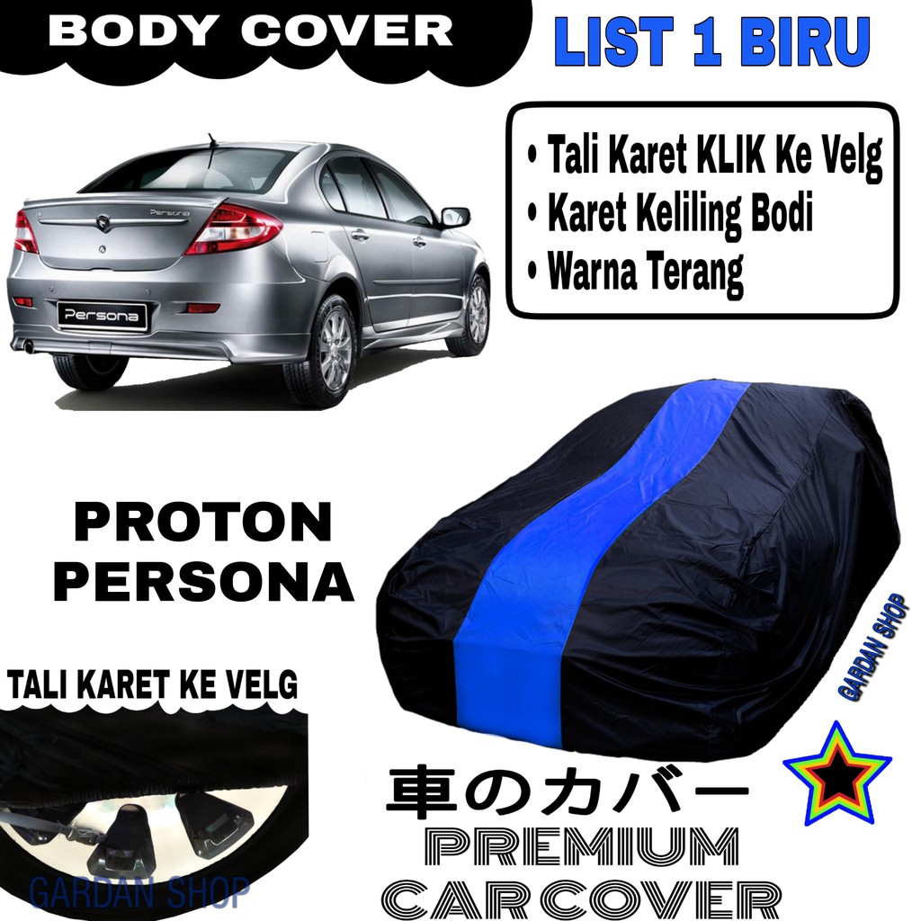 Body Cover PROTON PERSONA List Single BIRU Sarung Mobil Penutup Persona PREMIUM