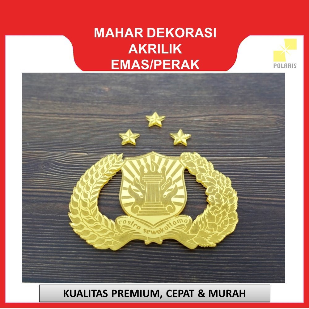 DEKORASI MAHAR LOGO LAMBANG EMBLEM KEPOLISIAN POLRI MAHAR LASER CUTTING AKRILIK EMAS KILAP MIRROR