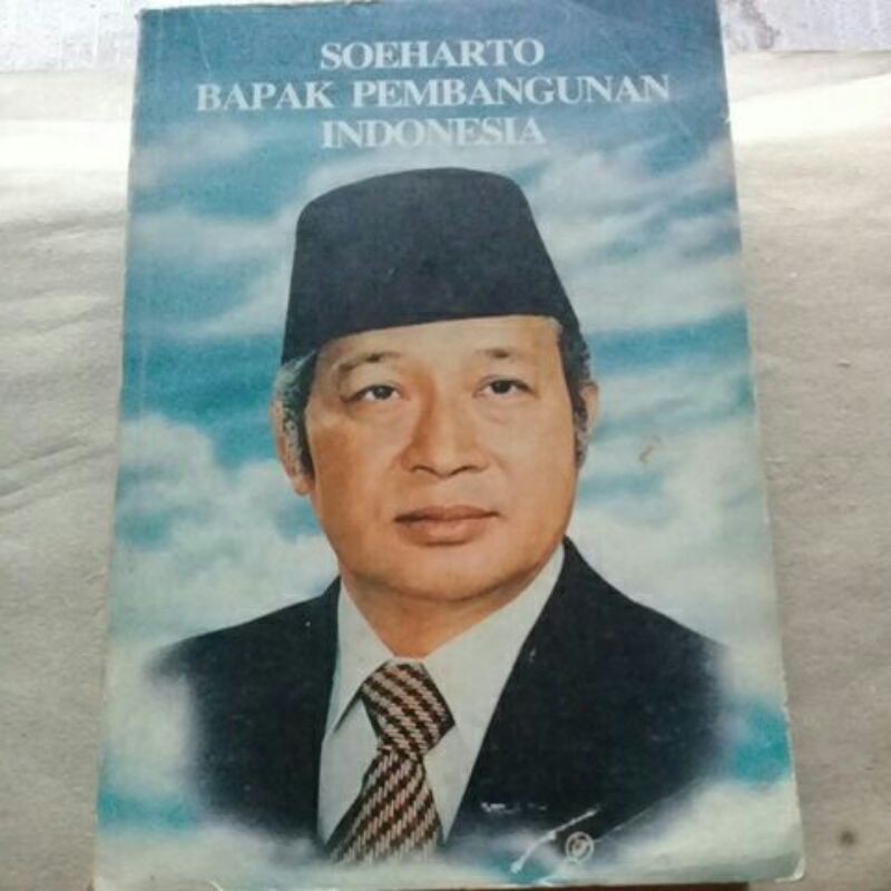 Jual SUHARTO BAPAK PEMBANGUNAN INDONESIA. | Shopee Indonesia