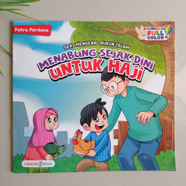 Buku Seri Mengenal Rukun Islam : Menabung Sejak Usia Dini Untuk Haji -FULL COLOUR