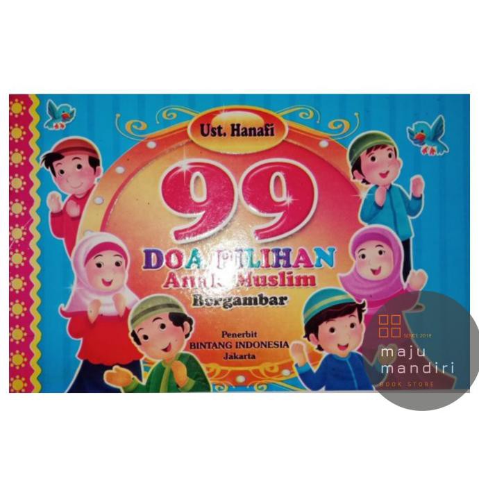 BUKU 99 DOA PILIHAN ANAK MUSLIM