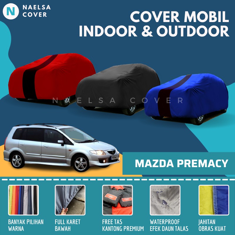 Body Cover Mazda Premacy Sarung Selimut Mantel Mobil Mazda Premacy