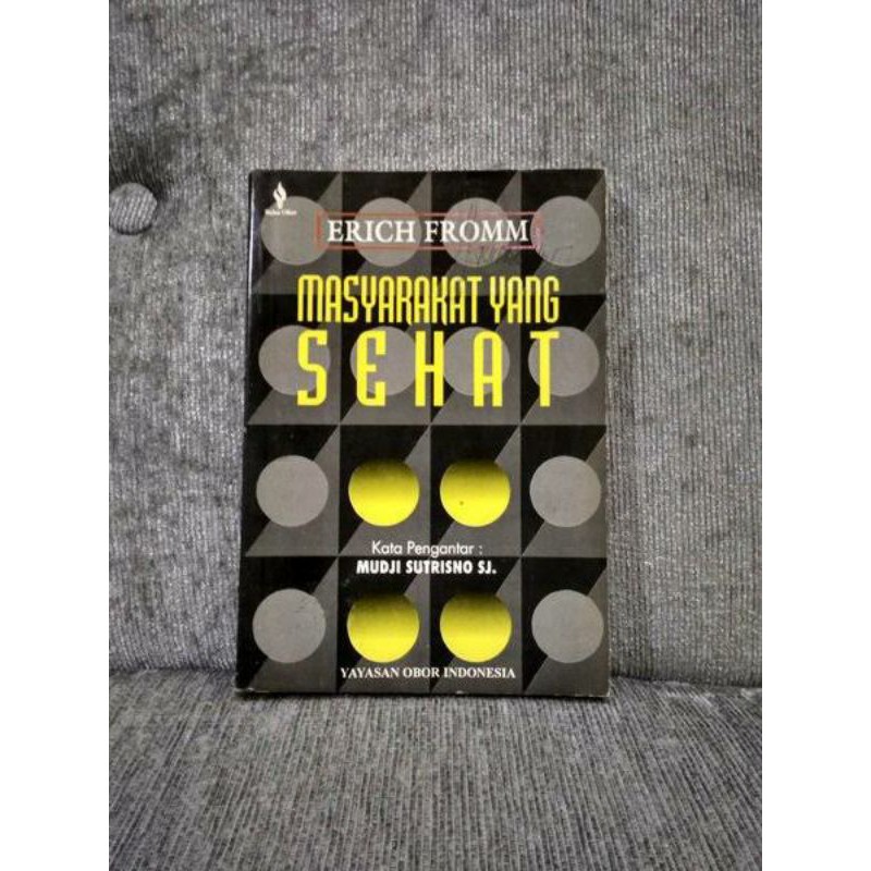 MASYARAKAT YANG SEHAT ERICH FROMM