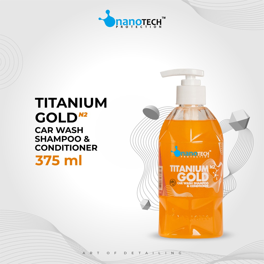 Shampoo Mobil Motor PH Balance - nanoTECH PROTECTION - TITANIUM GOLD SHAMPOO &amp; CONDITIONER - Wash &amp; Wax Shampoo - Shampoo Mobil Concentrat - Sabun Mobil - Sabun Motor - Shampoo Motor Doff - Shampoo Motor Glossy