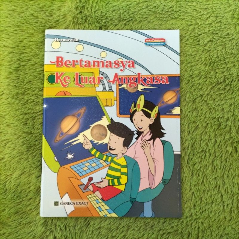 ORIGINAL BUKU PENGETAHUAN DONGENG CERITA ANAK BERTAMASYA KE LUAR ANGKASA FULL COLOUR