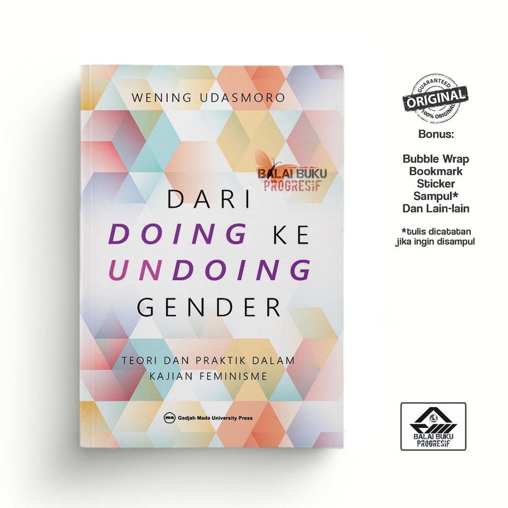 Dari Doing ke Undoing Gender: Teori dan Praktik Dalam Kajian Feminisme