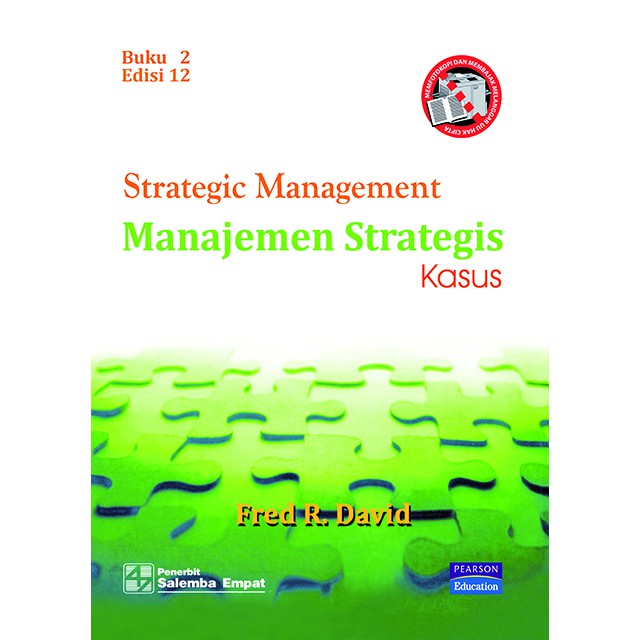 

Manajemen Strategis 2 Edisi 12 : Kasus - Salemba Empat