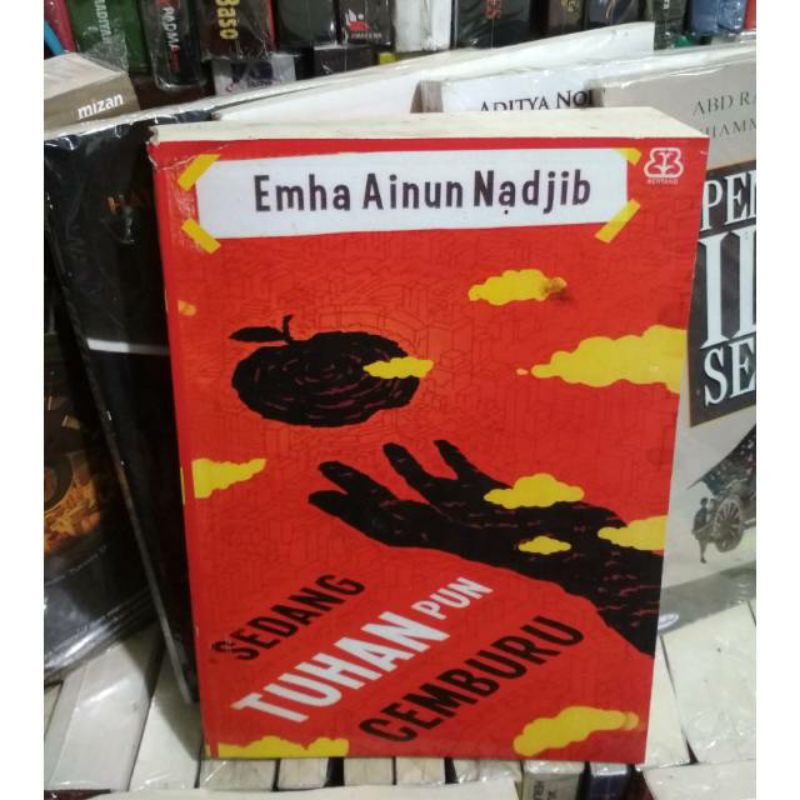 Sedang Tuhan Pun Cemburu - Emha Ainun Nadjib