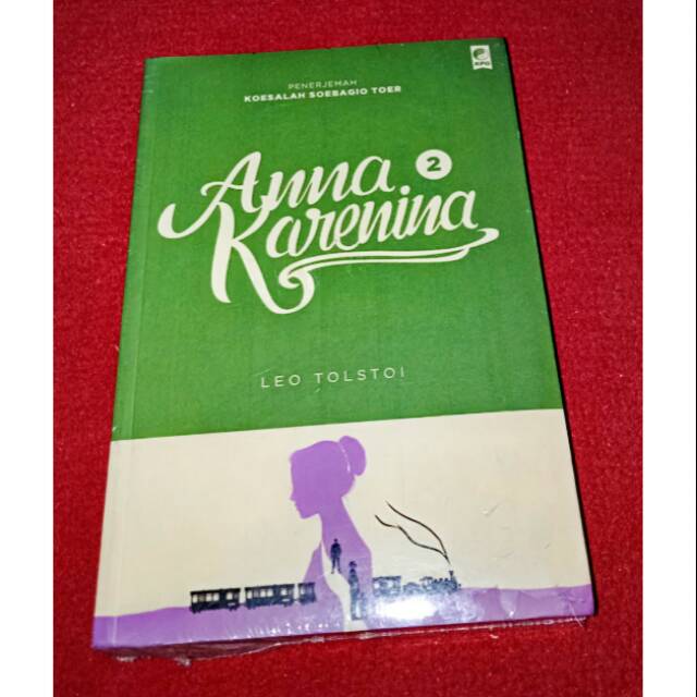 Seri Sastra Dunia : Anna Karenina #2 By Leo Tolstoi