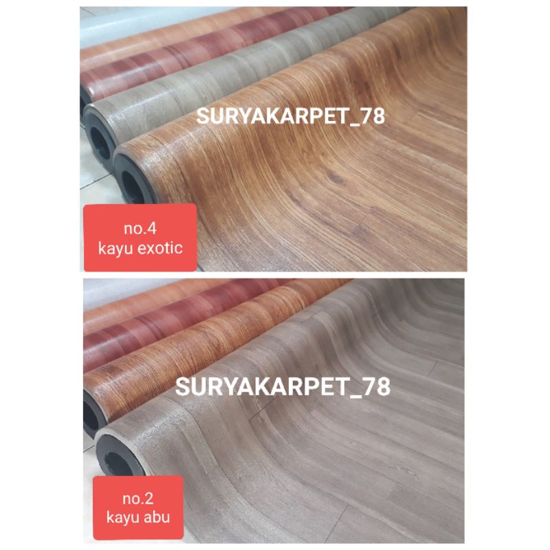 Karpet vinyl import Korea EXOTIC dan KAYU ABU Lebar 2mtr tebal 0.5mm dijual per 50cm