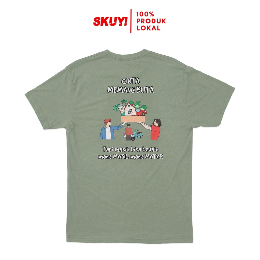 Skuy Kaos Remaja dan  Dewasa Cinta Memang Buta Unisex Lengan Pendek Olive Green Katun Combed 24s SKY33