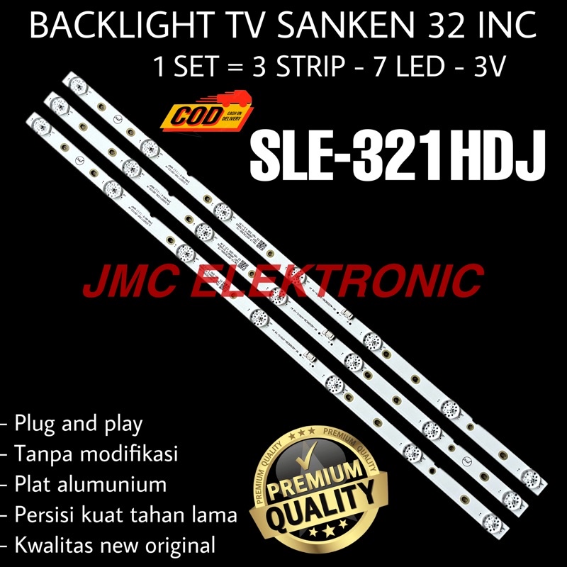 BACKLIGHT TV LED 32 INC SANKEN SLE321HDJ SL-321HDJ LAMPU BL 32IN 7K 3V