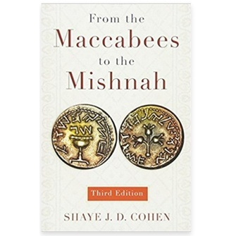 From the Maccabees to the Mishnah, Third Edition