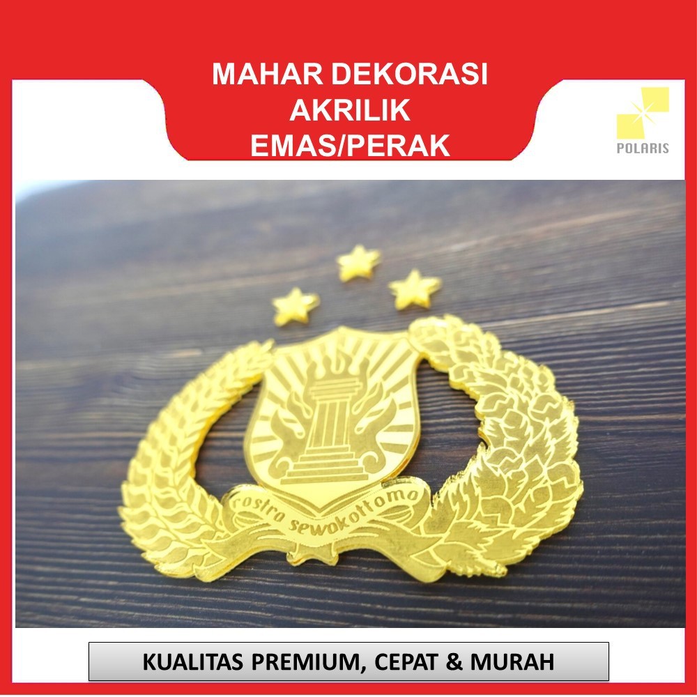 DEKORASI MAHAR LOGO LAMBANG EMBLEM KEPOLISIAN POLRI MAHAR LASER CUTTING AKRILIK EMAS KILAP MIRROR