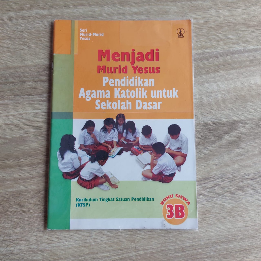 

BUKU MENJADI MURID-MURID YESUS PENDIDIKAN AGAMA KATOLIK UNTUK SEKOLAH DASAR BUKU SISWA KELAS 3B KANISIUS