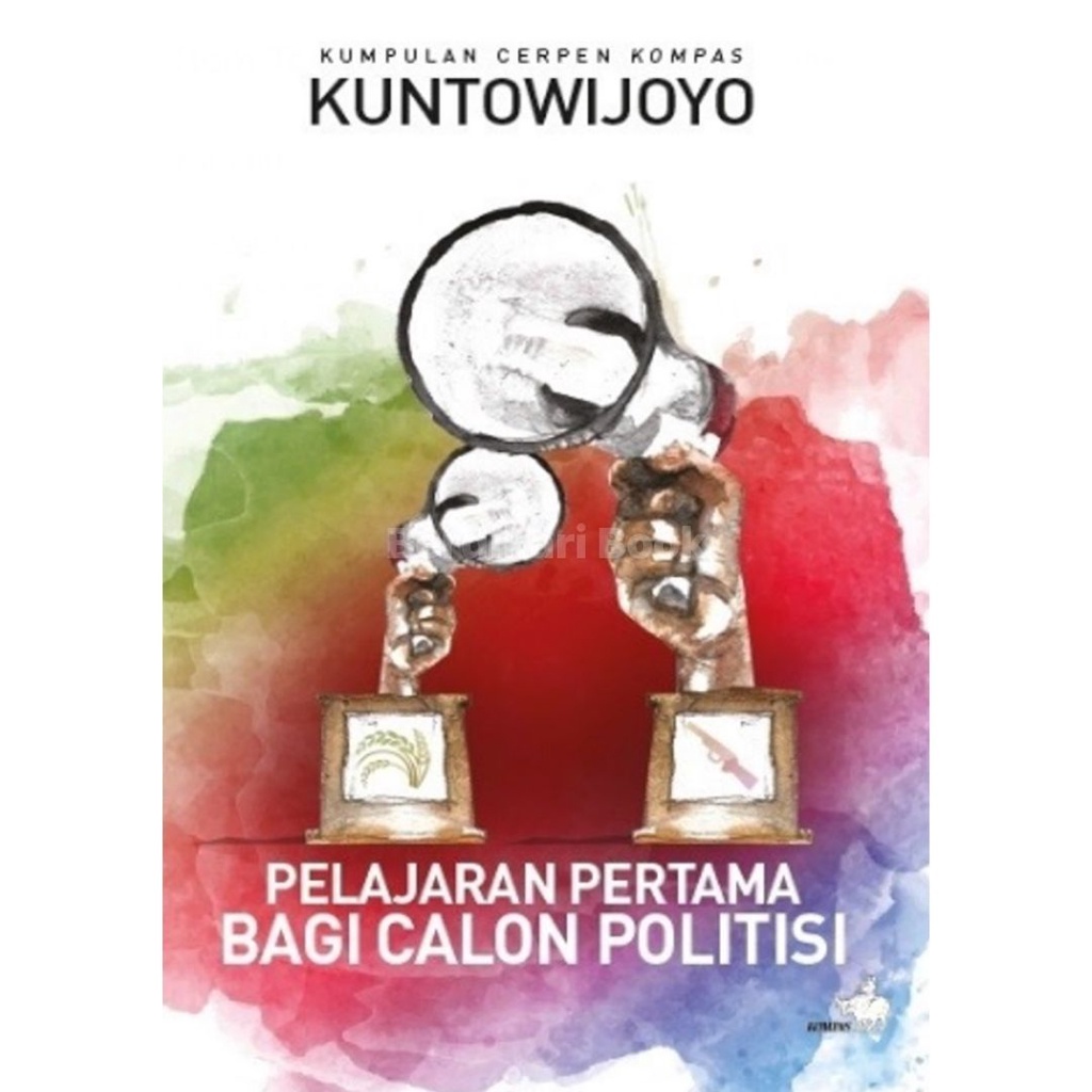 Pelajaran Pertama Bagi Calon Politisi