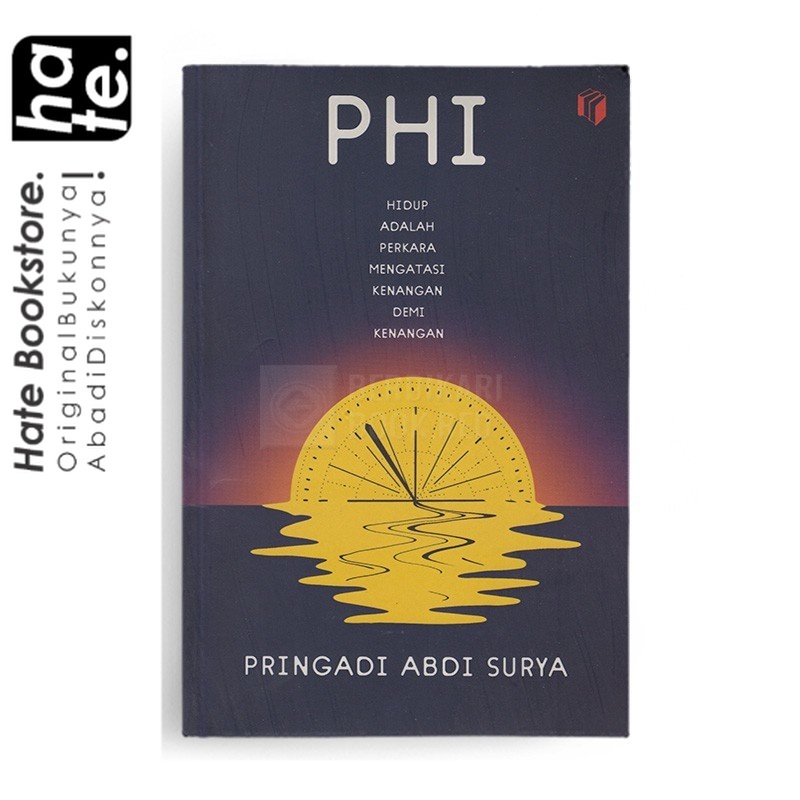 PHI Hidup Adalah Perkara Mengatasi Kenangan Demi Kenangan