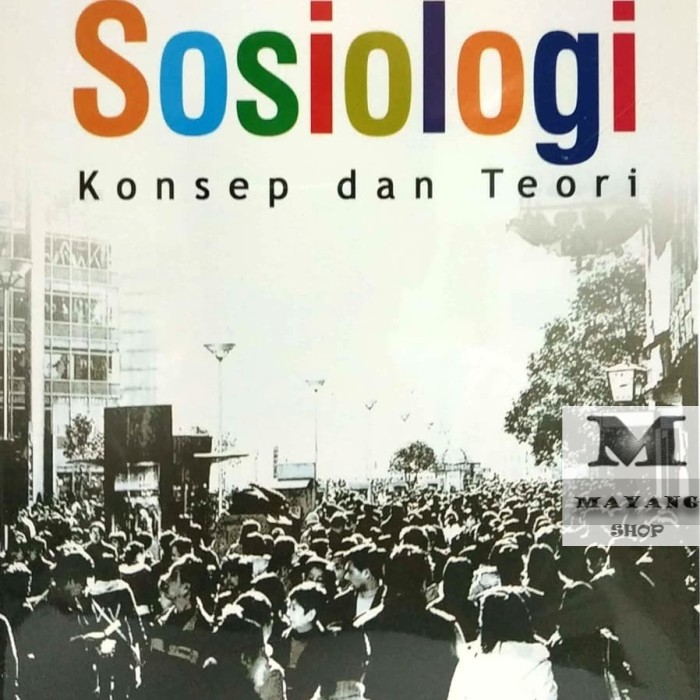 

Buku ASLI Sosiologi Konsep dan Teori Prof. Dr. C. Dewi Wulansari, SH. REFIKA