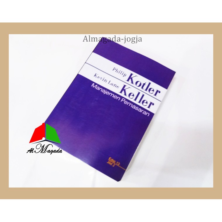 Manajemen Pemasaran Jilid 2 Oleh Philip Kotler Dan Kevin Lane Keller Shopee Indonesia