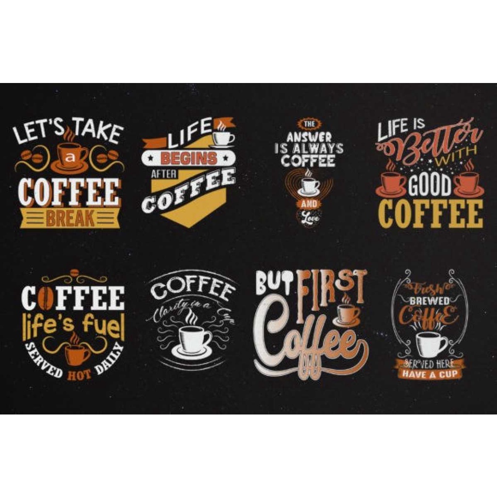 Coffee Quotes  - Vector Designs - Business Branding