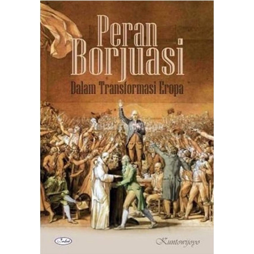 Berdikari - Peran Borjuasi Dalam Transformasi Eropa - Ombak