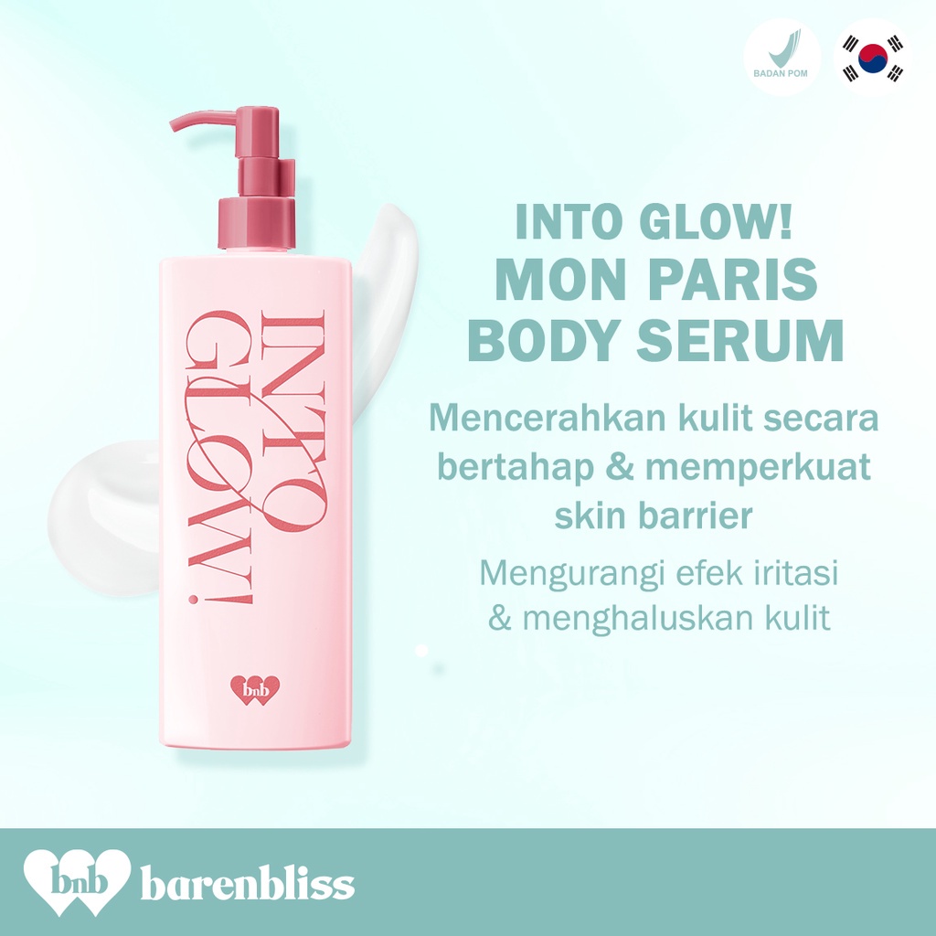 BNB Barenbliss Into Glow! Mon Paris Brightening Body Serum Hyaluronic Acid