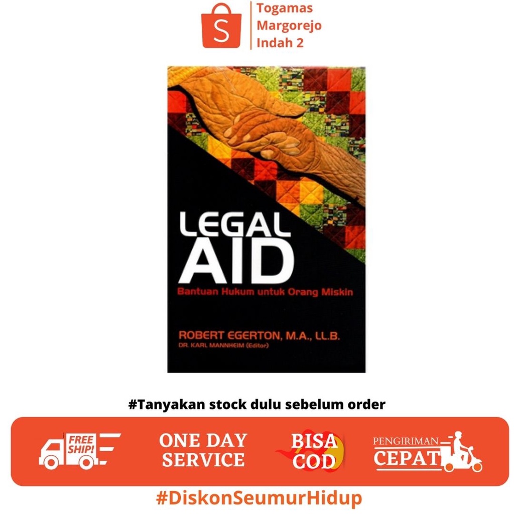 LEGAL AID: BANTUAN HUKUM UNTUK ORANG MISKIN -- ROBERT EGERTON, MA