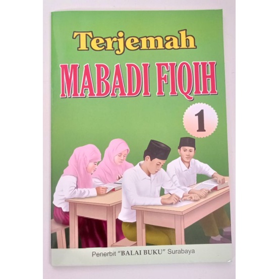 TERJEMAH MABADI' FIQIH JUZ 1