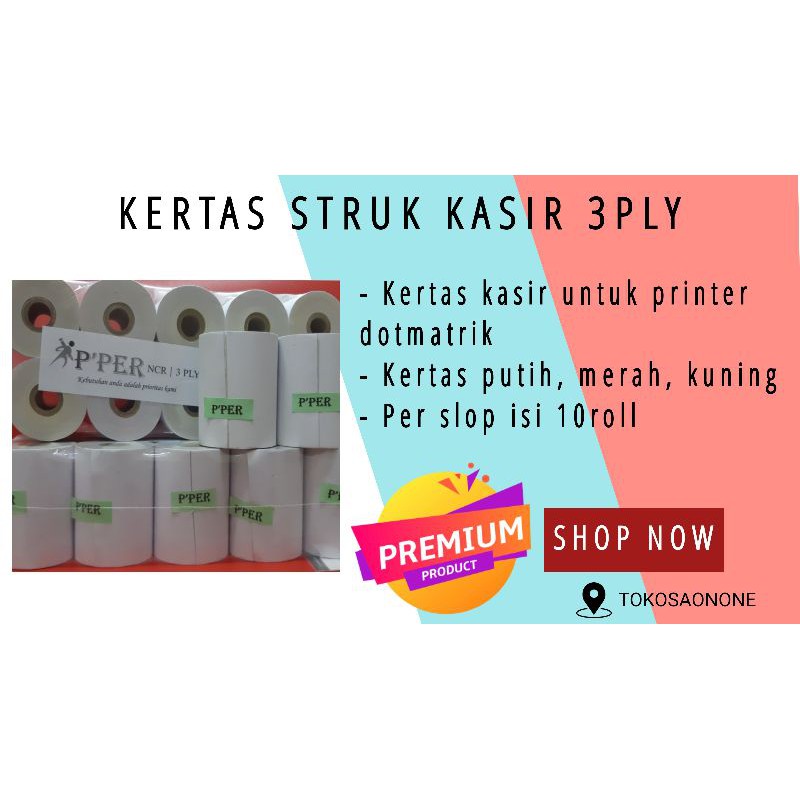 

KERTAS KASIR STRUK 3PLY PER SLOP