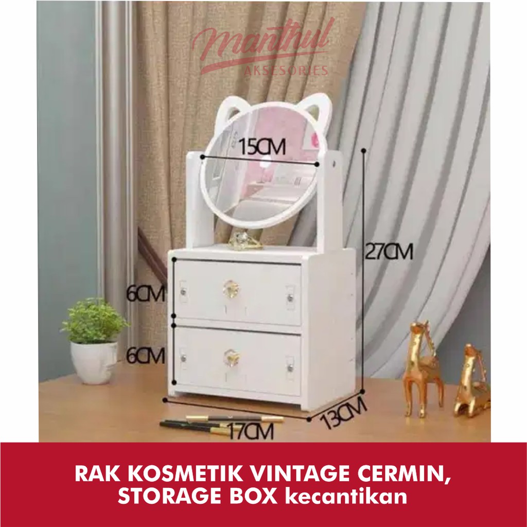 RAK KOSMETIK VINTAGE CERMIN, STORAGE BOX kecantikan