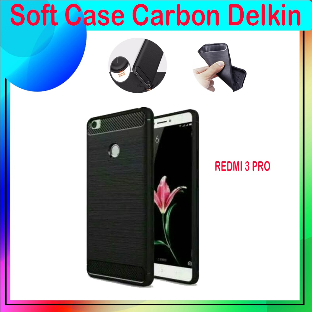 Soft Case Delkin Karbon Xiaomi Redmi 3 Pro Casing Silicone Xiaomi Redmi Note 3 Kesing Silikon Case