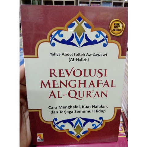 REVOLUSI MENGHAFAL AL QURAN Yahya Abdul Fattah Az-Zawawi (Al-Hafizh) REGULER