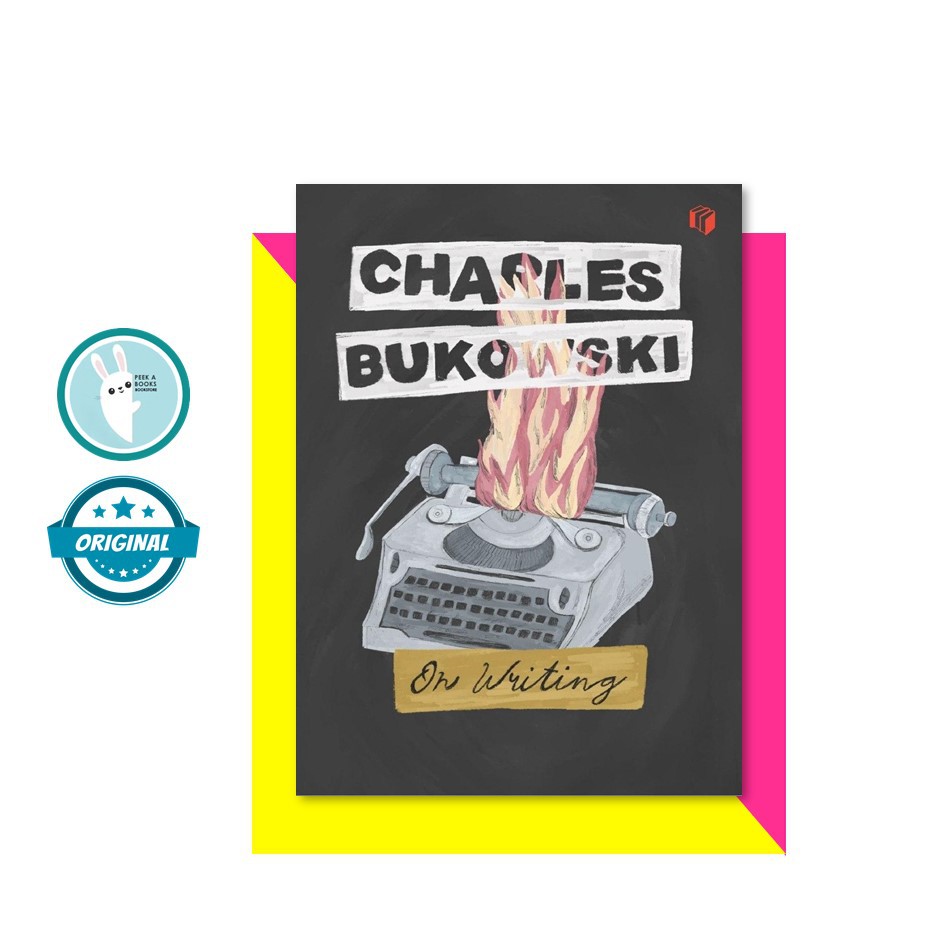 

BUKU ON WRITING | CHARLES BUKOWSKI | SHIRA MEDIA