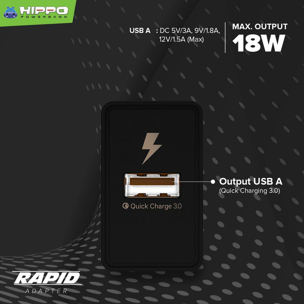 Hippo Rapid Adaptor Charger Quick Charge 3.0 Fast Charging 18W