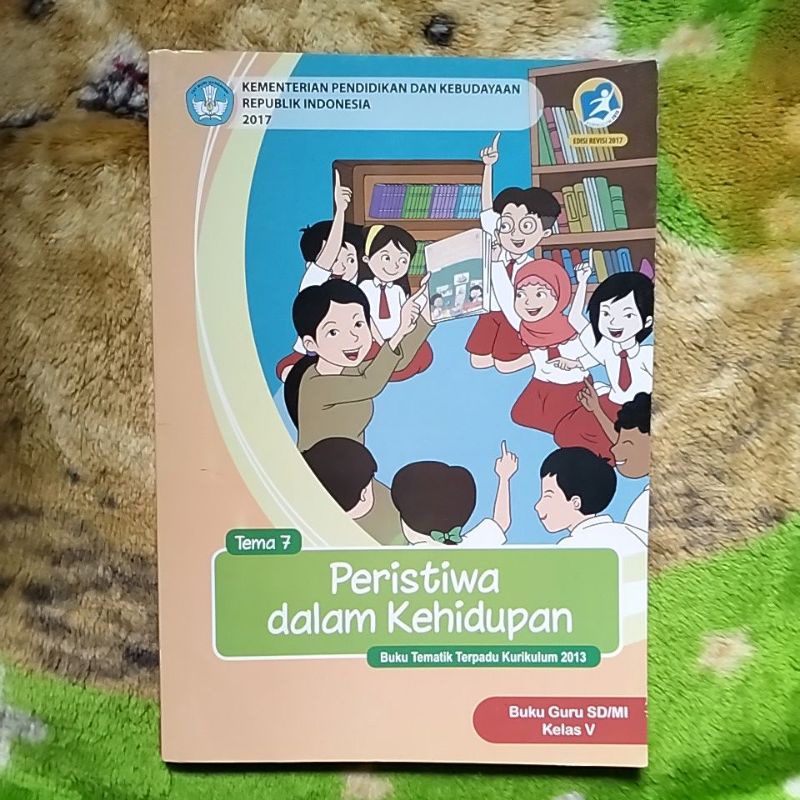 ORIGINAL BUKU GURU TEMATIK PERISTIWA DALAM KEHIDUPAN TEMA 7 KELAS 5 SD