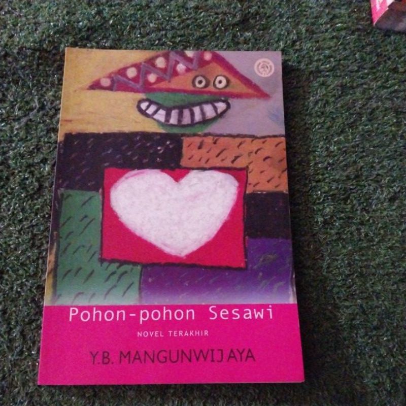 Pohon Pohon Sesawi YB Mangunwijaya Novel Terakhir