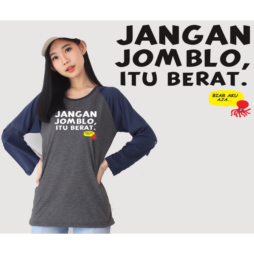 Kaos Raglan Abu Tua Lengan Panjang Gambar Jangan Jomblo