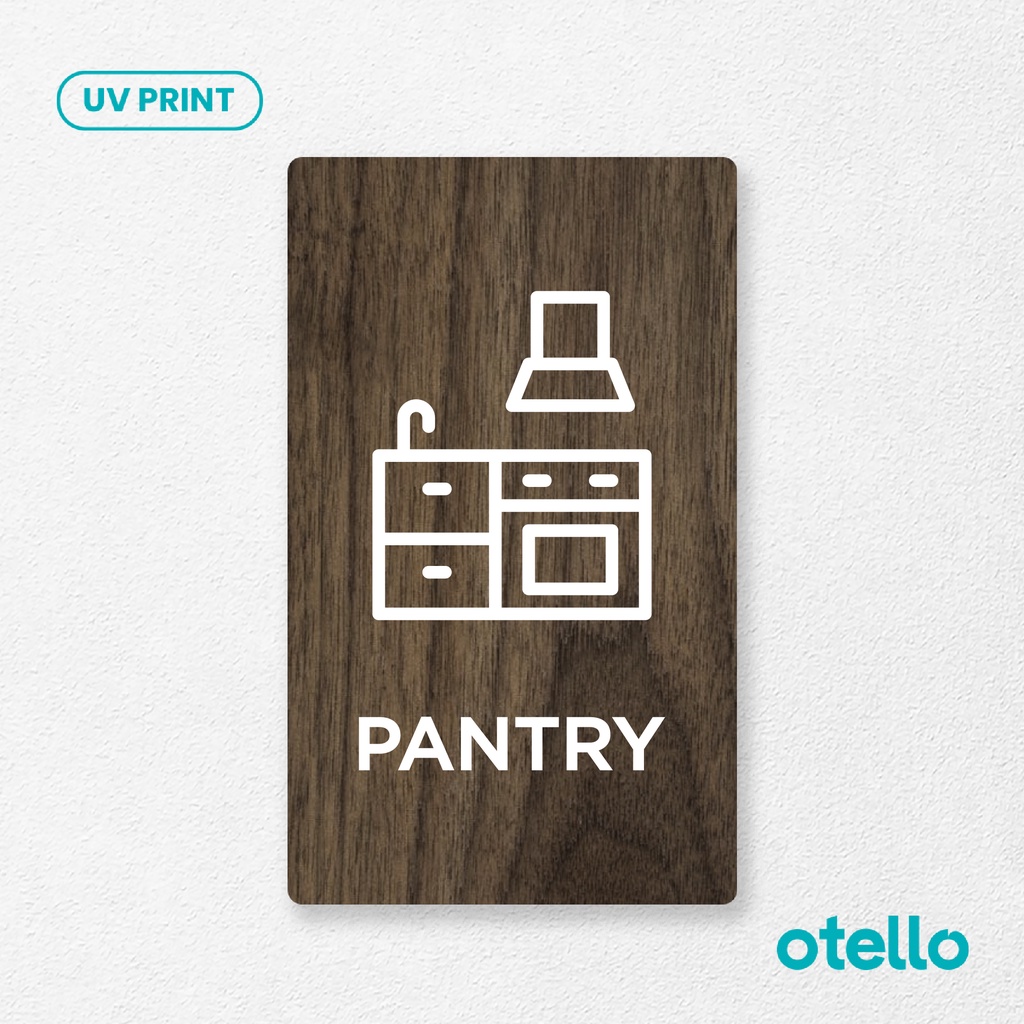 Pantry Sign Board Kayu Print UV Signage Otello Label Papan Nama Tempat Ruangan Wooden Sticker 3D Tempel