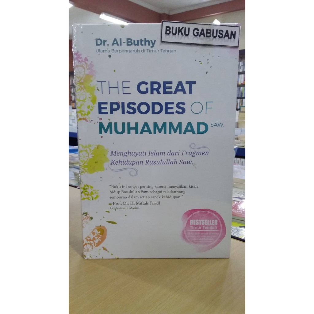 ready stock !!! BUKU THE GREAT EPISODE OF MUHAMMAD SAW MENGHAYATI ISLAM  ORI in
